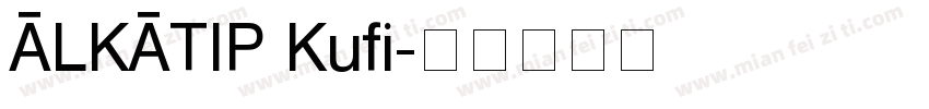 ALKATIP Kufi字体转换